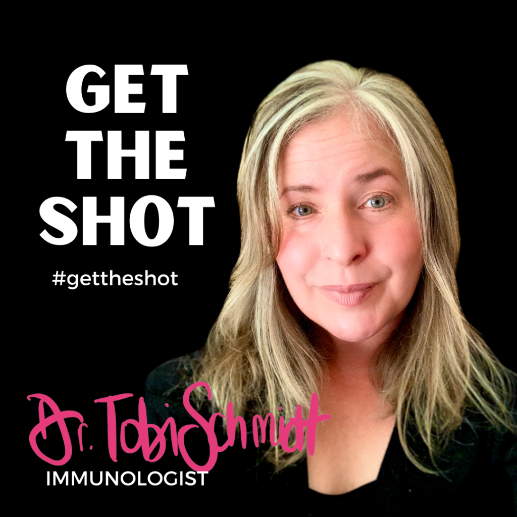 Dr. Tobi Schmidt, Get The Shot, COVID vaccine