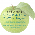 Do Your Body A Favor!The 7 Step Program