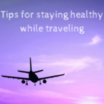 Healthy Traveling